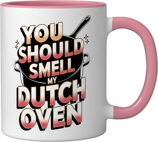 Dutch Oven: You Should Smell My Dutch Oven Ceramic Mug, Pink/White