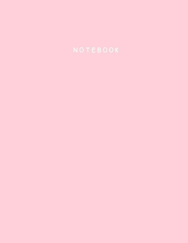 Notebook: Pastel Pink Notebook (Journal, Composition Book), Letter Size (8.5 x 11 Large), Ruled, Soft Cover