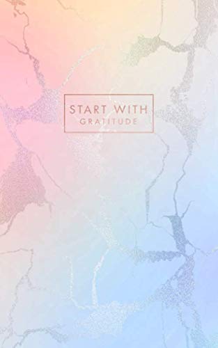 Start with Gratitude: Pastel Hue Peach and Blue Marble and Rose Gold | Inspirational Quote - Journal, Notebook, Diary, Composition Book (5 x 8 inches) - 120 Lines Pages