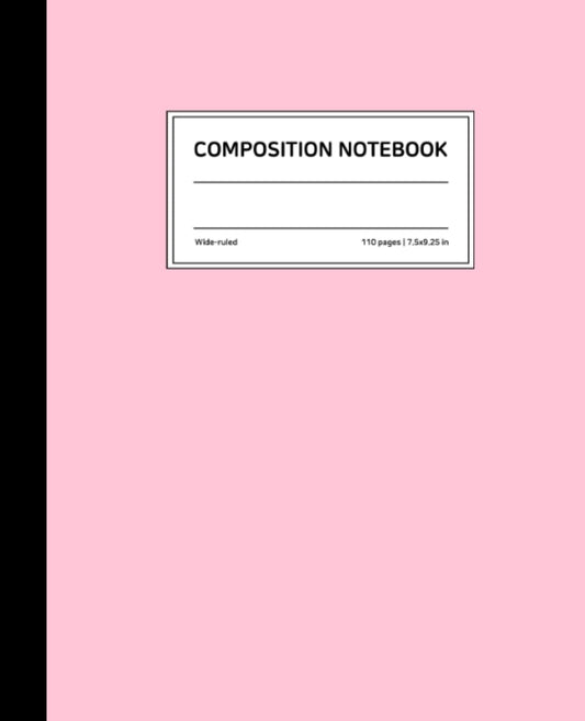Pastel Pink Composition Notebook : Wide Ruled, 7.5 × 9.25 Inches, Soft Matte Cover, 110 Pages: Assorted Colors comp journal for school student, college
