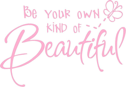 Be Your Own Kind of Beautiful Wall Stickers Quote,DIY Vinyl Decal Wallpaper