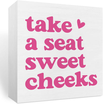 Pink Feminine Decorative Sign, Wooden Box Sign, 5x5 inches, Tabletop, Rustic, Take a Seat Cheeks