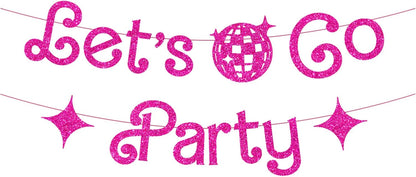 Let's Go Party Pink Glitter Banner For Bachelorette Party Decorations, Pink Girls Ba*bie Birthday Party Decorations,Cute Photo Backdrop, 21st Bday Supplies