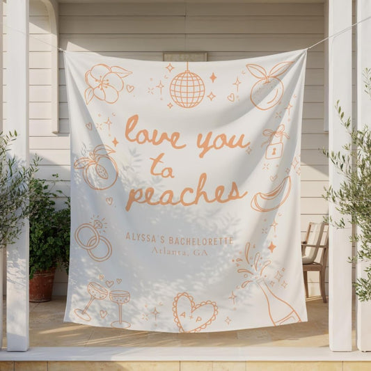 Peach Bachelorette Party Banner, Love You to Peaches Bridal Shower Backdrop, Personalized Bach Party Welcome Sign, Savannah Georgia Bachelorette Decorations, Custom Bride Squad Photo Background