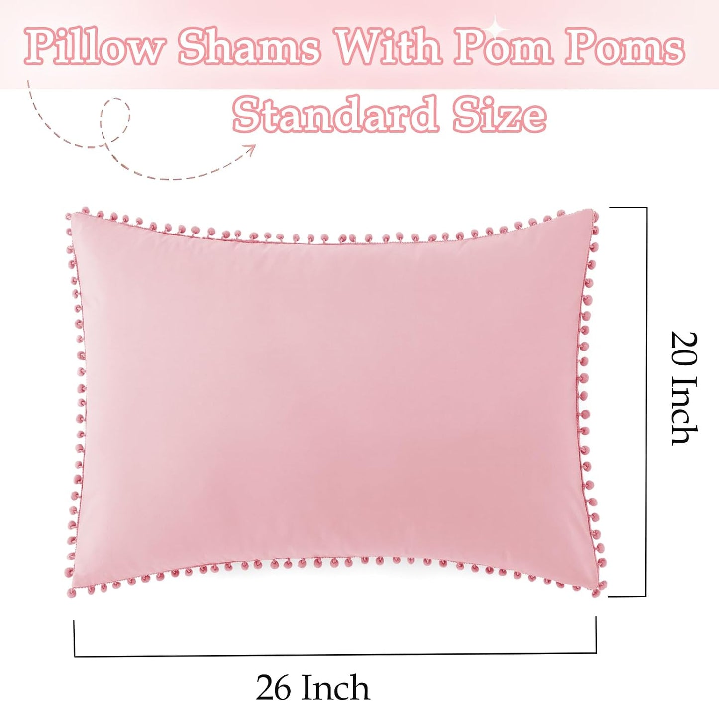 Pom Poms Pillow Shams Standard Size Set of 2, Pink Decorative Pillowcases with Envelope Closure, Soft Microfiber Shams Cover with Pom Pom Trim, Wrinkle Resistant (20 x 26 Inches)