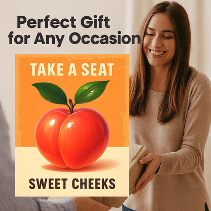 Take a Seat Sweet Cheeks - Funny Peach Poster - 8x10 Unframed Fruit Bathroom Wall Art Print - Quirky Retro Decor for Restrooms Dorms Bedrooms - Vibrant Peachy Art for Modern Boho and Kitsch Spaces