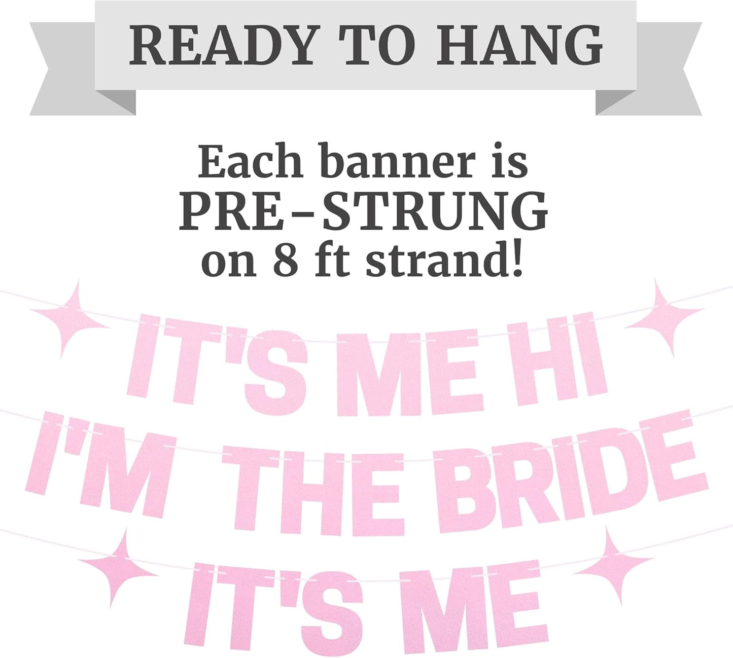 Pre-Strung It's Me Hi I'm The Bride It's Me Banner - No DIY - Pearl Pink Bachelorette Party Banner - Pre-strung on 8 ft Strand - Taylor Themed Bachelorette Party Decorations. Did We Mention No DIY