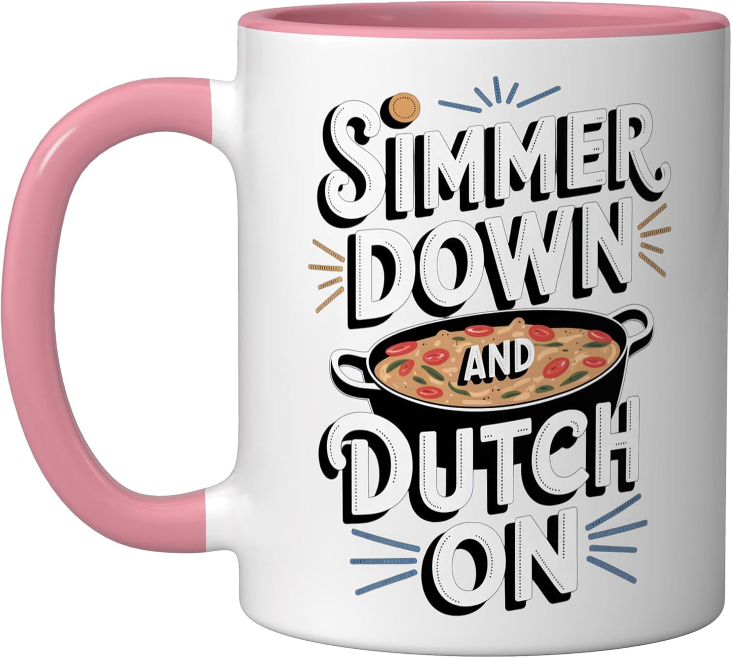 Dutch Oven: Simmer Down And Dutch On Ceramic Mug, Pink/White