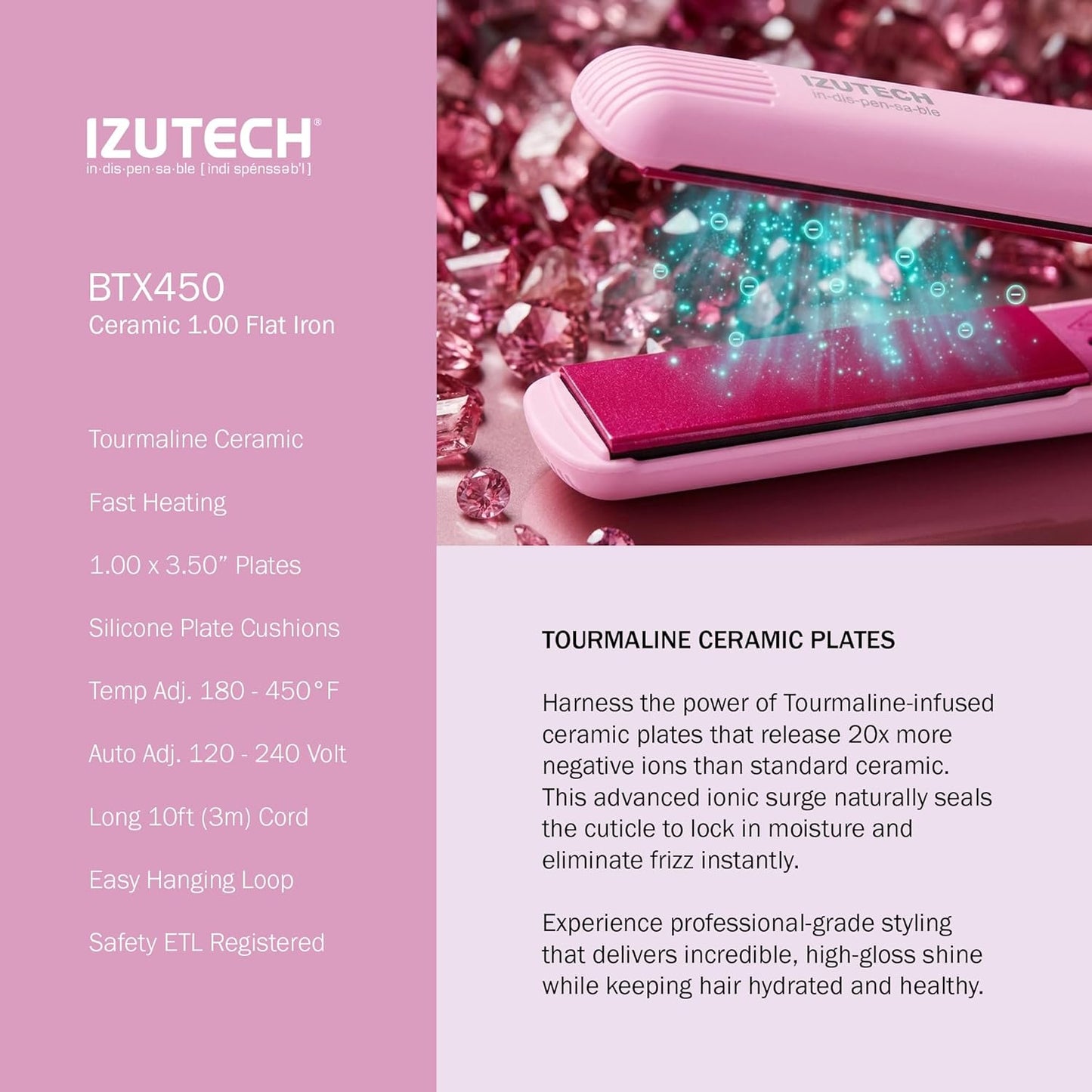 IZUTECH BTX450 1 Inch Tourmaline Ceramic Flat Iron Hair Straightener, Professional Salon Negative Ion Straightener with Adjustable Temperature for All Hair Types, Anti-Frizz High Shine, Pink