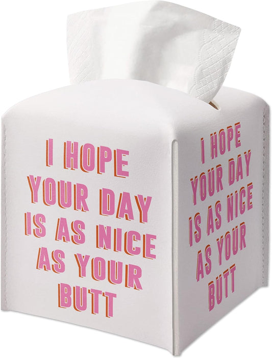 Pink Gifts Tissue Box Cover Square, Funny Quote Gift Ideas for Friends, I Hope Your Day is As Nice As Your Butt, Bathroom Decor, Housewarming New Home Favor-(5.2 Inches) A80