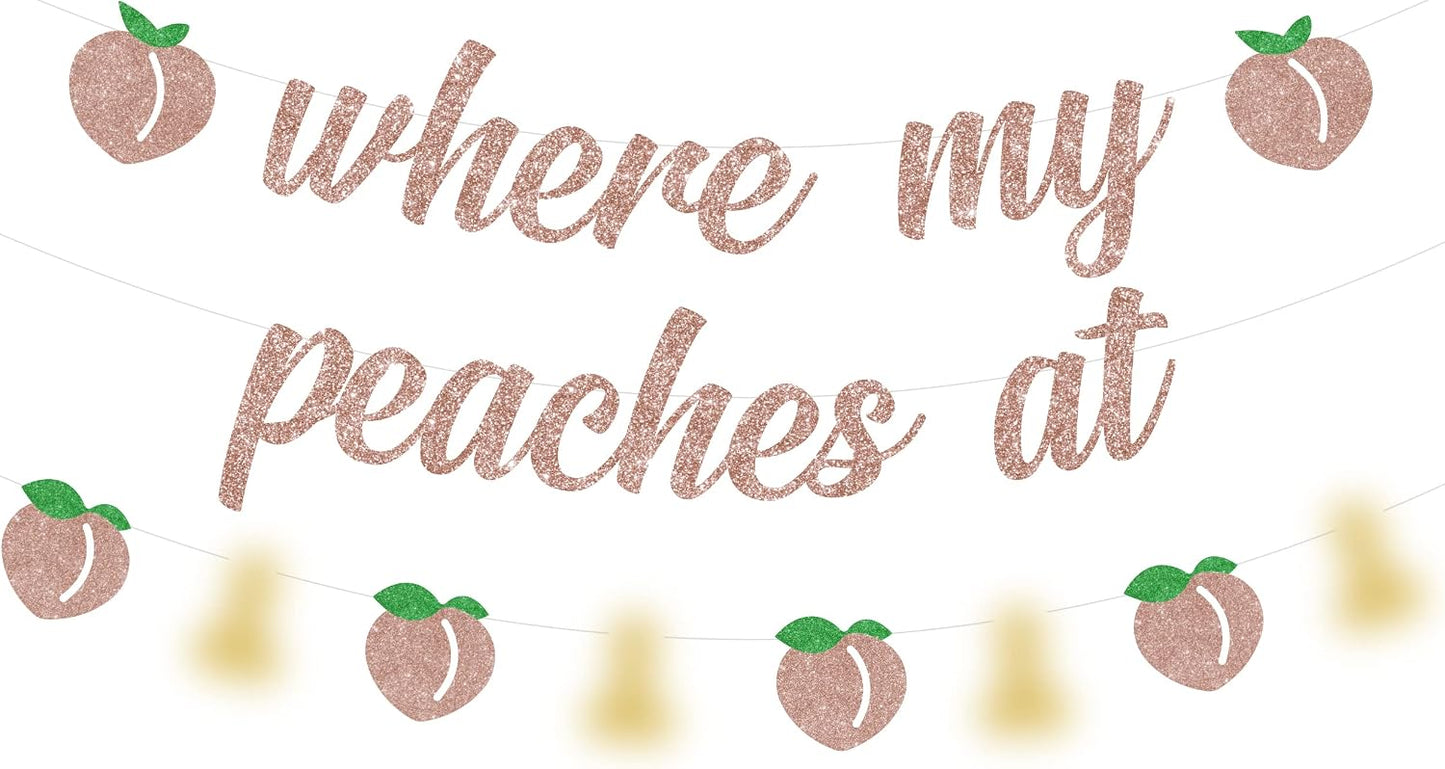Peach Bachelorette Party Decorations, Rose Gold Where My Peaches at Banner, Funny Peach Garland for Summer Fruit Peach Bridal Shower Engagement Wedding Party Supplies