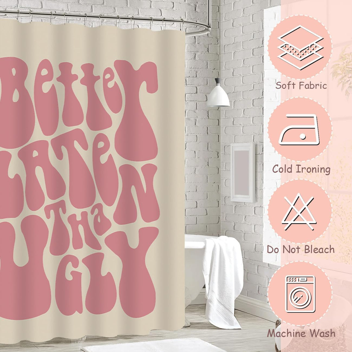Better Late Than Ugly Shower Curtain - Cute Shower Curtain for Bathroom Pink Letter Print Funky Aesthetic Decor Waterproof Bathroom Curtains Set with 12 Rustproof Hooks (Pink, W 72" x H 72")