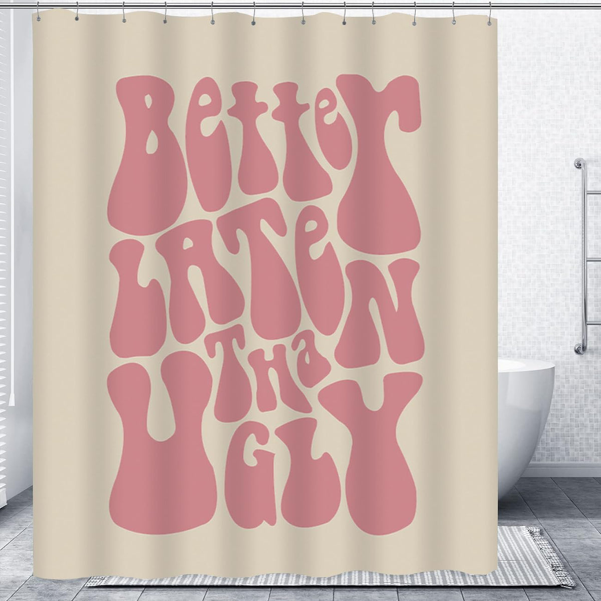 Better Late Than Ugly Shower Curtain - Cute Shower Curtain for Bathroom Pink Letter Print Funky Aesthetic Decor Waterproof Bathroom Curtains Set with 12 Rustproof Hooks (Pink, W 72" x H 72")