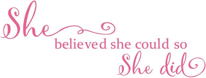 She Believed She Could so She Did - Pure Black Vinyl Wall Decal Carved Letters Girls Inspirational Quote Positive Kids Saying Sticker Home Art Decoration - Pink