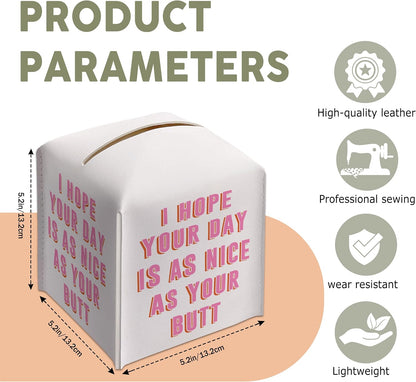 Pink Gifts Tissue Box Cover Square, Funny Quote Gift Ideas for Friends, I Hope Your Day is As Nice As Your Butt, Bathroom Decor, Housewarming New Home Favor-(5.2 Inches) A80
