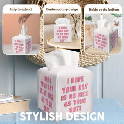 Pink Gifts Tissue Box Cover Square, Funny Quote Gift Ideas for Friends, I Hope Your Day is As Nice As Your Butt, Bathroom Decor, Housewarming New Home Favor-(5.2 Inches) A80