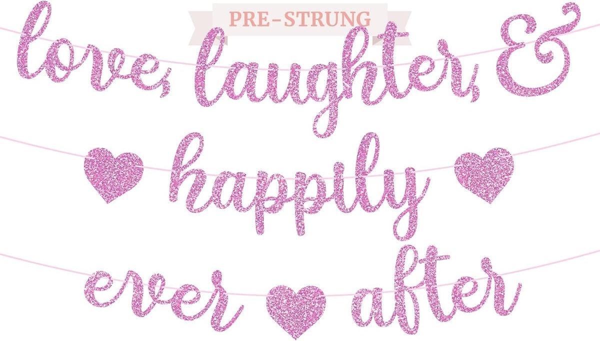 Pre-Strung Love Laughter & Happily Ever After Banner - Pink Bridal Banner