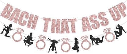 Bach That Ass Up Banner Sign for Bachelorette Party Bridal Shower Decorations (Rose Gold)