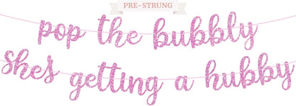 Pre-Strung Pop The Bubbly She's Getting A Hubby Banner - Pink Bridal Banner