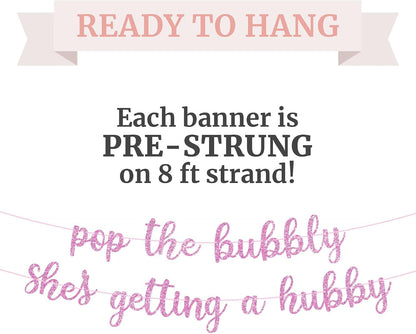 Pre-Strung Pop The Bubbly She's Getting A Hubby Banner - Pink Bridal Banner