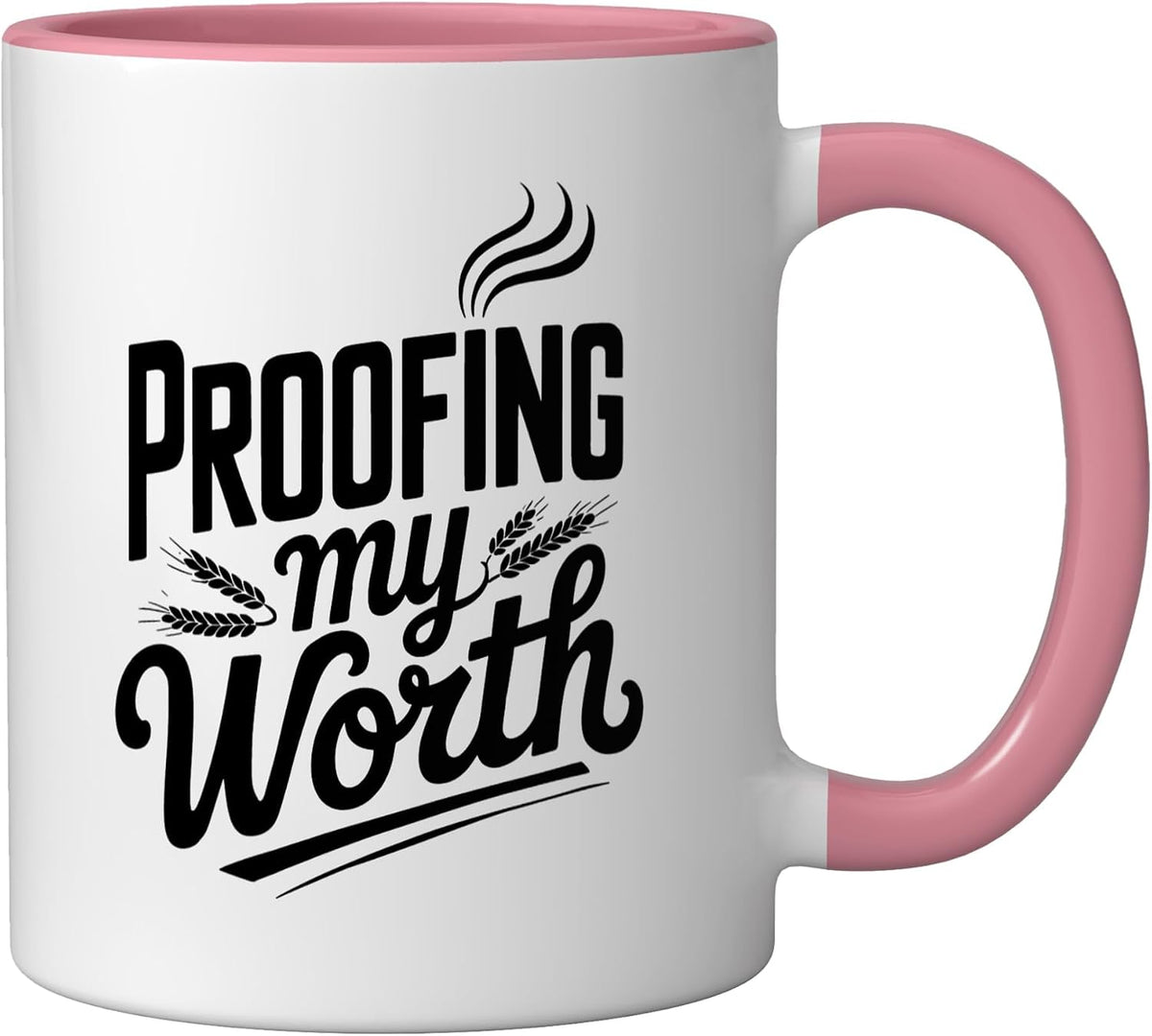 Proofing Worth Bread Baker Dutch Oven Home Pun Ceramic Mug, Pink/White