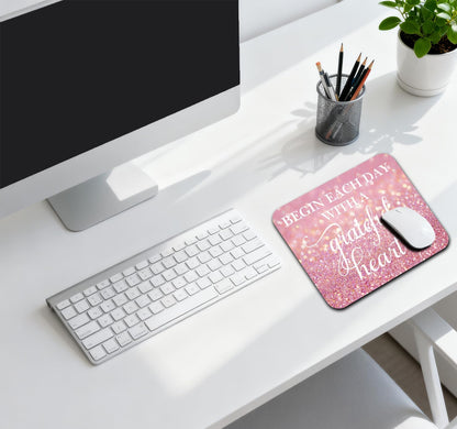 Begin Each Day with A Grateful Heart Quote Mouse Pad, Pink Glitter Desk Mat