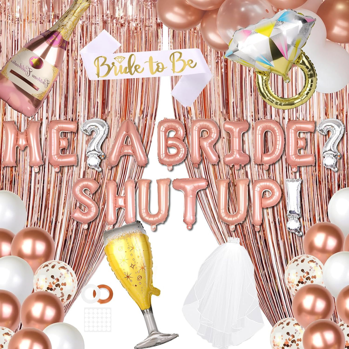 Princess Bachelorette Party Decorations, Me? A Bride? Shut Up! (Rose Gold)
