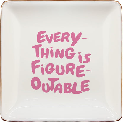 Inspirational Pink Jewelry Dish Tray, Everything Is Figureoutable Ceramic Jewelry Tray for Rings Earring, Motivational Gifts for Women, Positive Affirmation Gifts Trinket Dish for Women