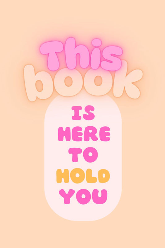 Comfort Journal: Soft Pastel Aesthetic Lined Notebook for Healing, Self Love, and Gentle Reflection | “This Book Is Here To Hold You”: Peach Soft ... Support, Mental Health Diary, Self-Care