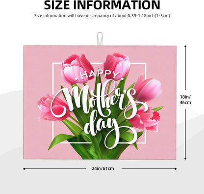 Happy Mothers Day Dish Drying Mat, Pink Tulip Dishes Pad Kitchen Accessories, Absorbent Microfiber Dish Drainer Mat Protector for Kitchen Counter 18 x 24 Inches