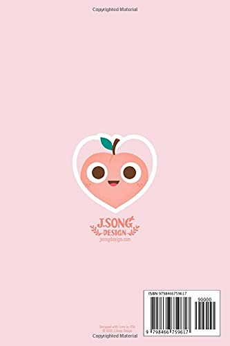 Just Peachy: Notebook: Cute Peach | 6"x9" Lined Notebook 120 Pages | Positive Vibes Journal for Kids & Teens | Art by J.Song Design