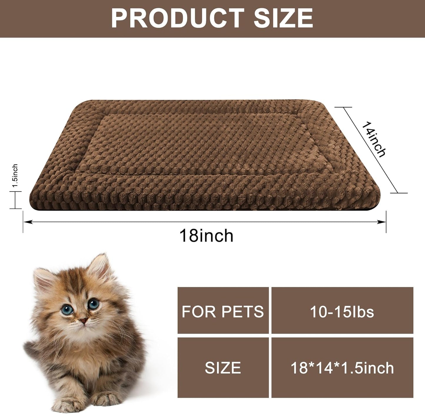 Dog Bed Mat,Reversible & Ultra Soft Kennel Pad-Machine Washable Pet Bed for Dogs & Cats-All-Weather Crate Liner for Crates,Carriers & Travel (Dark Brown, 18" L x 14" W x 1.5" Th)