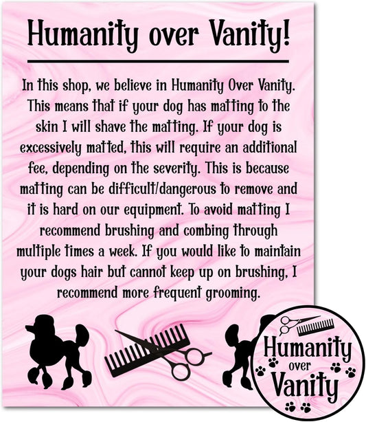 8.5x11 Inch Humanity Over Vanity Grooming Shop Sign Pink Marble w/Black Poodles Scissor Shear Dog Groomer Grooming Pet Stylist Laminated Laptop Sticker