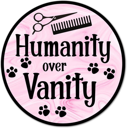 8.5x11 Inch Humanity Over Vanity Grooming Shop Sign Pink Marble w/Black Poodles Scissor Shear Dog Groomer Grooming Pet Stylist Laminated Laptop Sticker