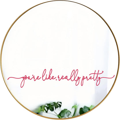 You're Like Really Pretty Mirror Decal, Affirmation Mirror Sticker for Bathroom, Vanity Makeup Mirror, Self Care Mental Health Decor, Pink Aesthetic Vinyl for Teen Girls & Young Women 15 x 2.1 Inch